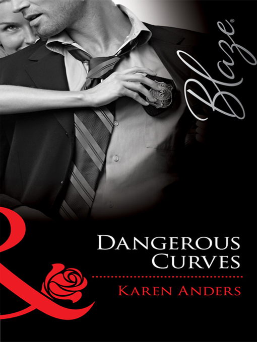 Title details for Dangerous Curves by Karen Anders - Available